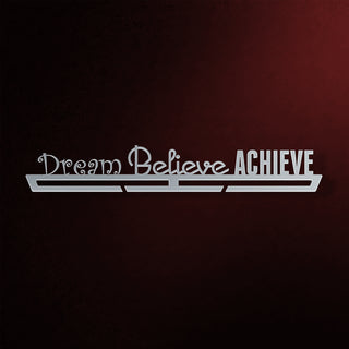 Dream Believe Achieve Éremtartó
