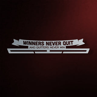 Winners Never Quit And Quitters Never Win Éremtartó
